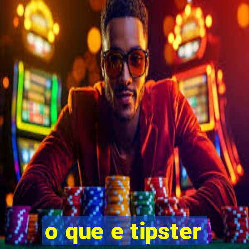 o que e tipster